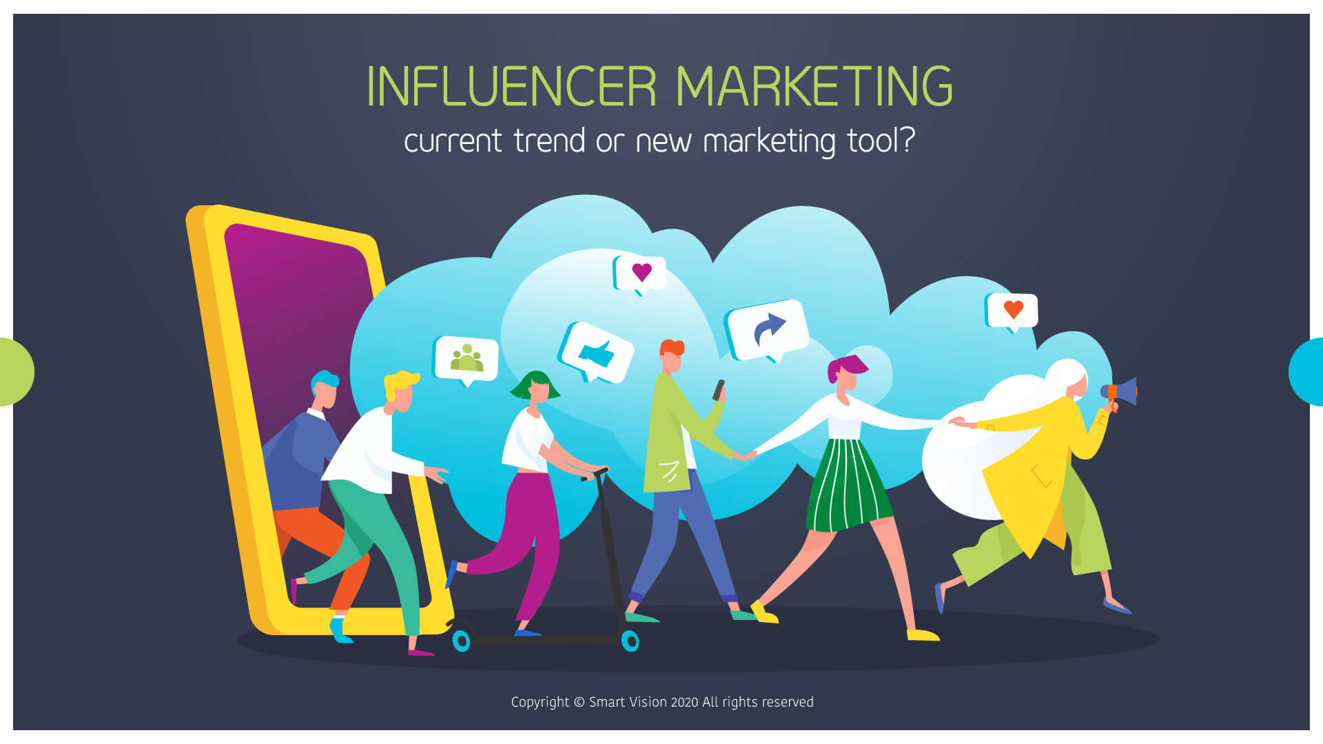 Smart Vision blog - INFLUENCER MARKETING - current trend or new marketing tool