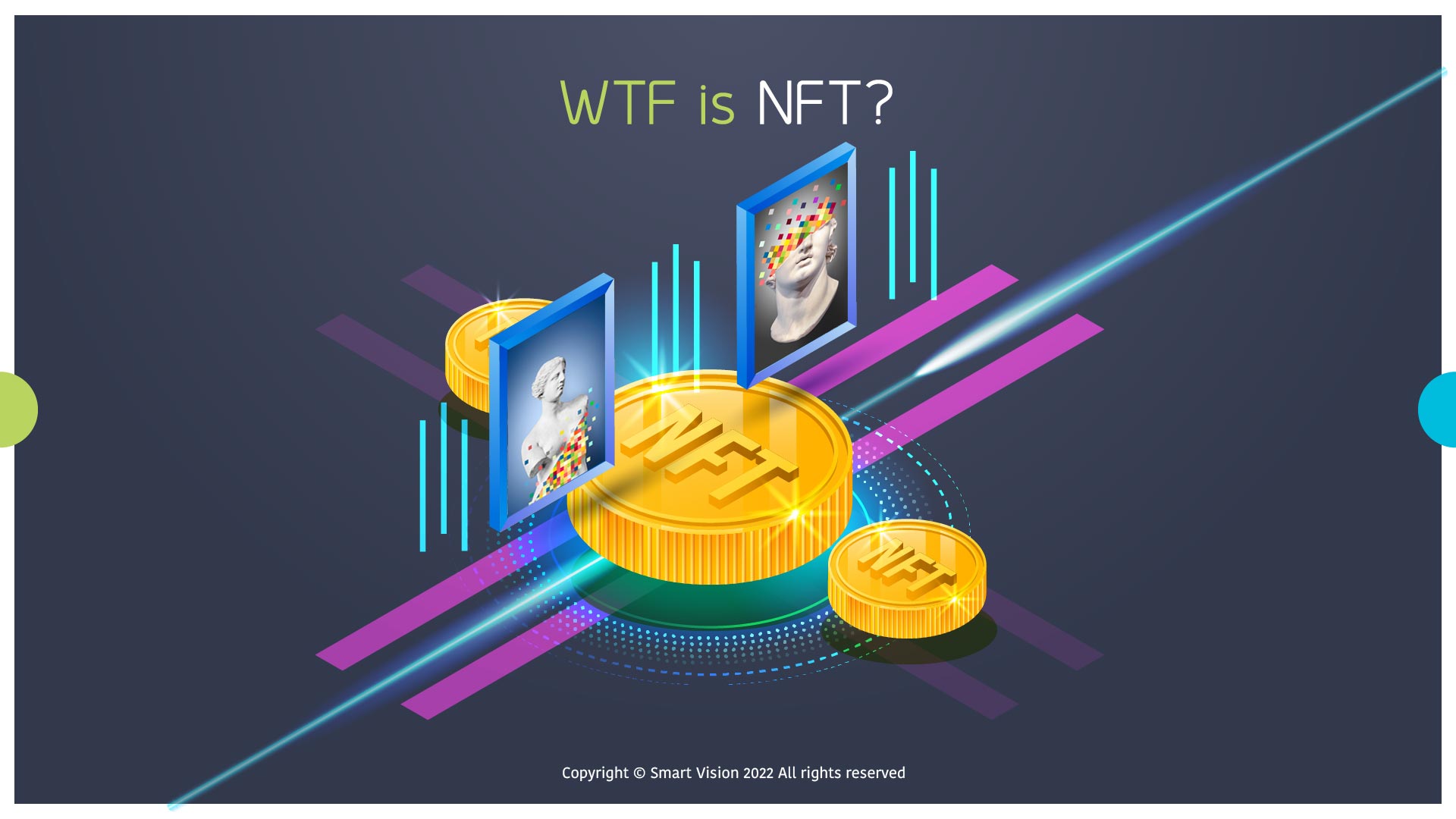 Smart Vision Blog - WTF Is NFT