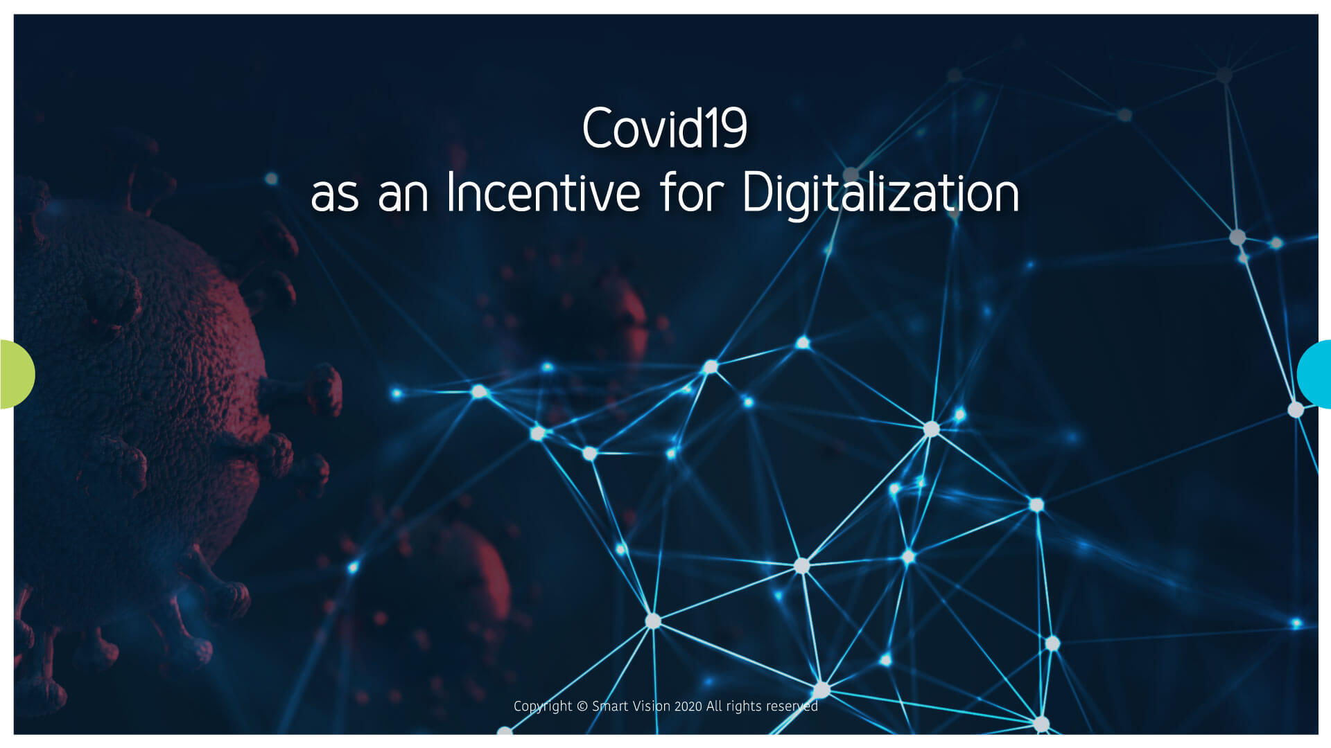 Smart Vison Blog - Covid19 As An Incentive For Digitalization