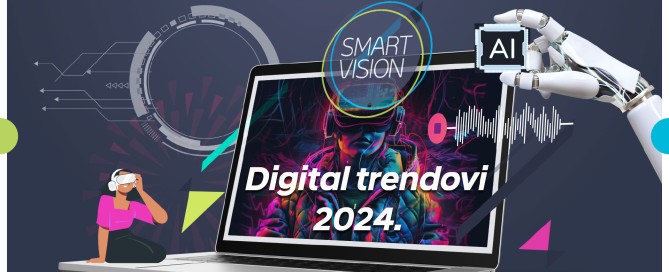 Smart Vision blog Top 5 marketing trendova za 2024